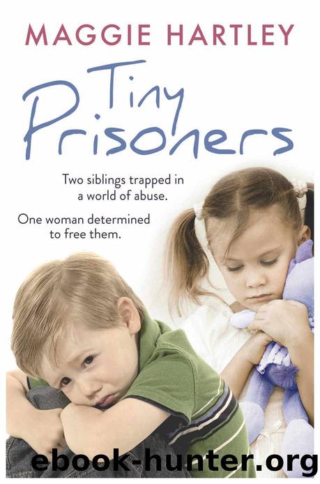 [A Maggie Hartley Foster Carer Story 01] â¢ Tiny Prisoners by Hartley Maggie