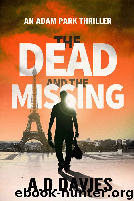 [Adam Park 01.0] The Dead and the Missing by AD Davies