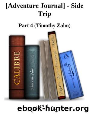 [Adventure Journal] - Side Trip by Part 4 (Timothy Zahn)