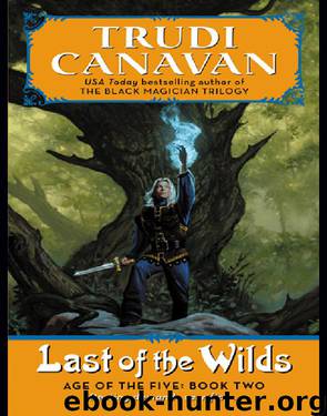 [Age of the Five 02] - Last of the Wilds by Trudi Canavan