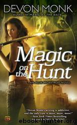 [Allie Beckstrom 06] - Magic on the Hunt by Devon Monk