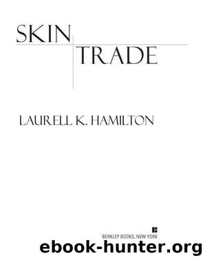 [Anita Blake 17] - Skin Trade by Laurell K. Hamilton