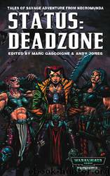 [Anthologies] - Status: Deadzone by Marc Gascoigne Andy Jones