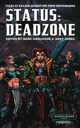 [Anthologies] Status: Deadzone by Marc Gascoigne Andy Jones