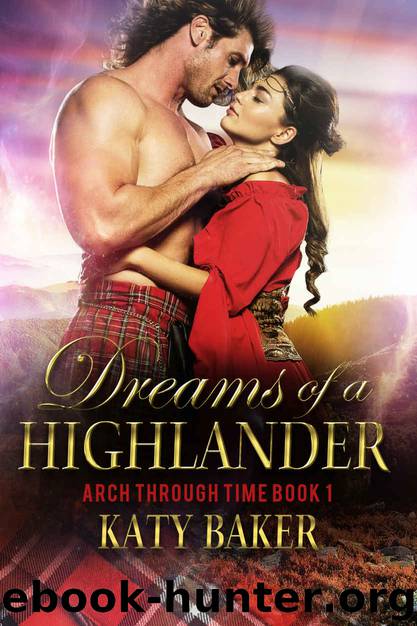[Arch Through Time 01.0] Dreams of a Highlander by Katy Baker