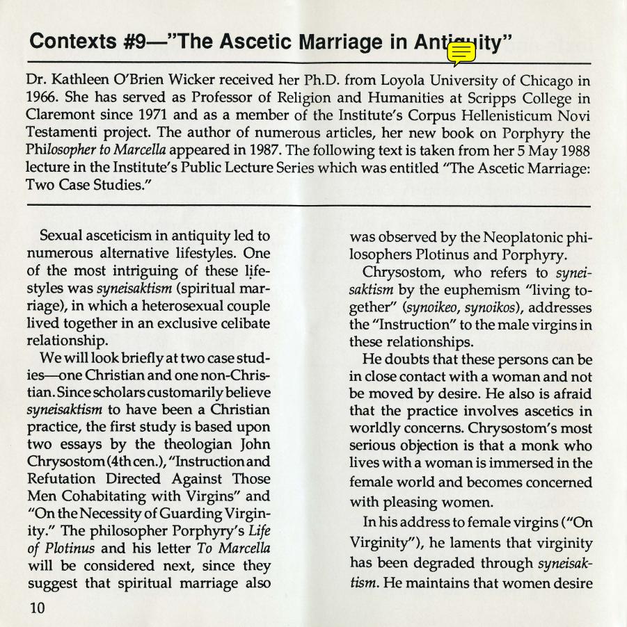 [Article] The Ascetic Marriage in Antiquity. In: Bulletin of the Institute for Antiquity and Christianity 15, issue 3 (1988) 10-13 by Wicker O. Kathleen