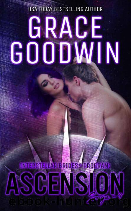[Ascension Saga~Interstellar BridesÂ®Book 9] by Grace Goodwin