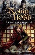 [Assassin Royal-02] L'Assassin du roi by Hobb Robin