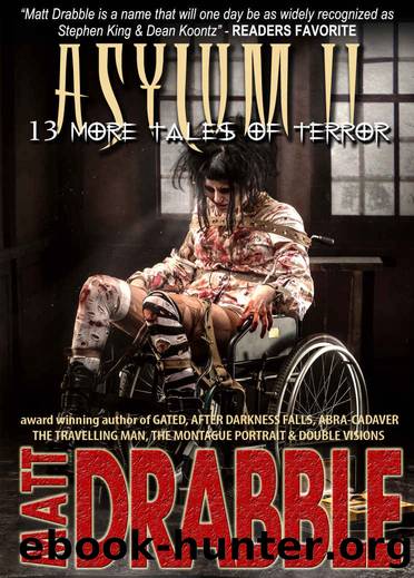 [Asylum 02] â¢ Asylum 2 Â· 13 More Tales of Terror by Drabble Matt