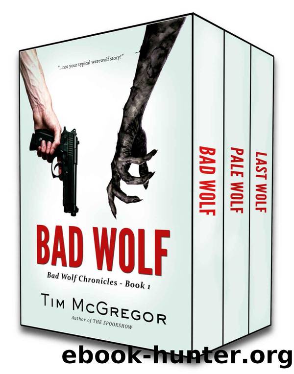 [Bad Wolf Chronicles #1â3 omnibus 01] â¢ Bad Wolf Chronicles, Books 1-3 by McGregor Tim