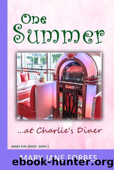 [Baker Girl 01] â¢ One Summer_...at Charlie's Diner by Forbes Mary Jane