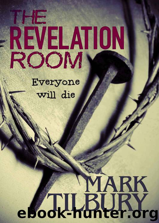 [Ben Whittle Investigations 01.0] The Revelation Room by Mark Tilbury