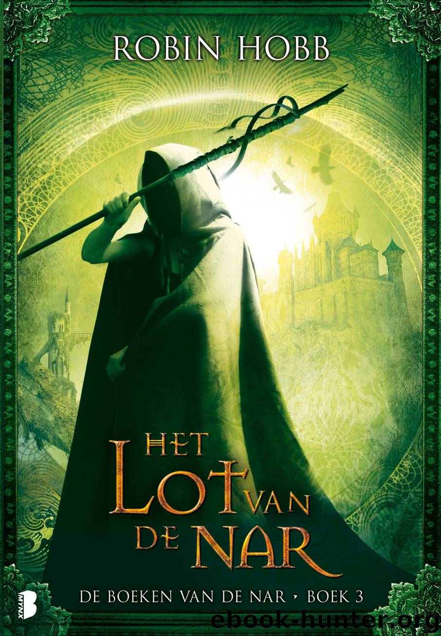 [Boeken Van De Nar 03] Het Lot Van De Nar by Hobb Robin