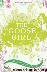 [Books of Bayern 1] The Goose Girl by Shannon Hale