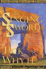 [Camulod 2] The Singing Sword by Jack Whyte