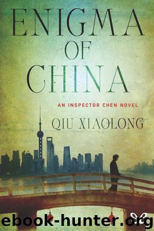 [Chen 08] Enigma of China by Qiu Xiaolong