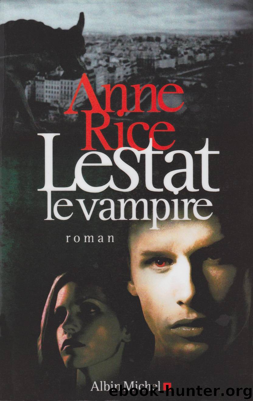 [Chroniques des Vampires-2] Lestat le Vampire by Rice Anne