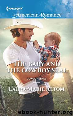 [Cowboy SEALs 02] - The Baby and the Cowboy SEAL by Laura Marie Altom