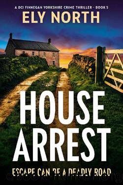 [DCI Finnegan 05] House Arrest by Ely North