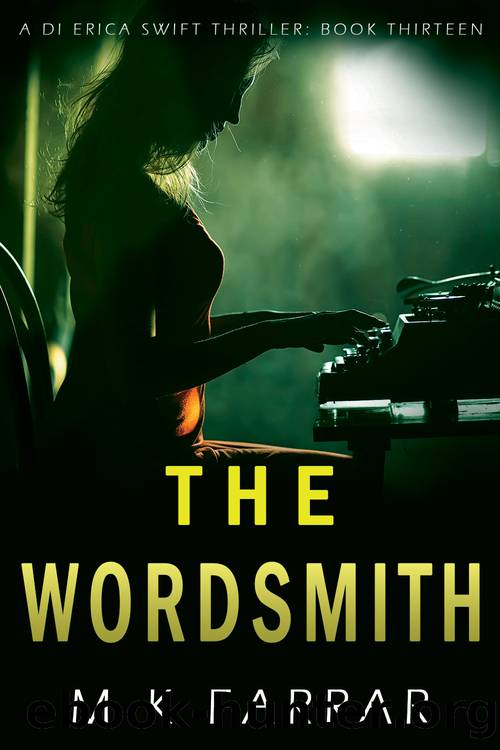 [DI Erica Swift 13] The Wordsmith by M K Farrar