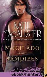 [Dark 09] Much Ado About Vampires 2011 by Katie MacAlister