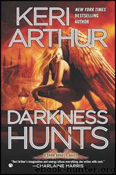 [Dark Angels #4] - Darkness Hunts by Keri Arthur