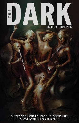 [Dark Magazine 13] â¢ The Dark Issue 13 by Magazine The Dark
