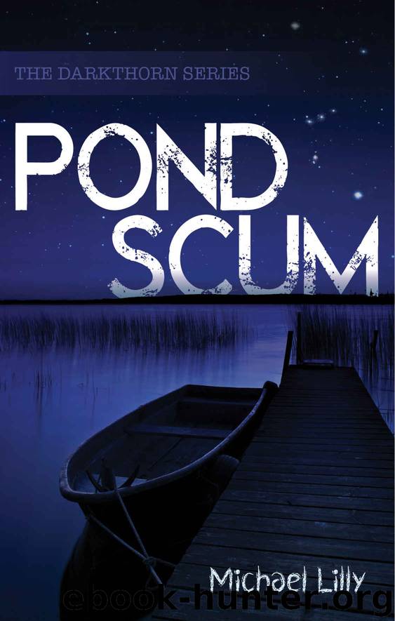 [Darkthorn 01.0] Pond Scum by Michael Lilly