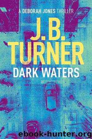 [Deborah Jones 02.0] Dark Waters by J B Turner