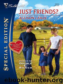 [Double-C Ranch, Men 08, Return-1] Just Friends? by Allison Leigh