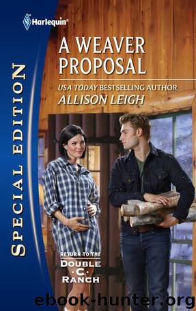 [Double-C Ranch, Men 16, Return-6] A Weaver Proposal by Allison Leigh