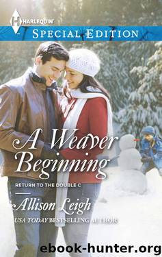 [Double-C Ranch, Men 18, Return-7] A Weaver Beginning by Allison Leigh