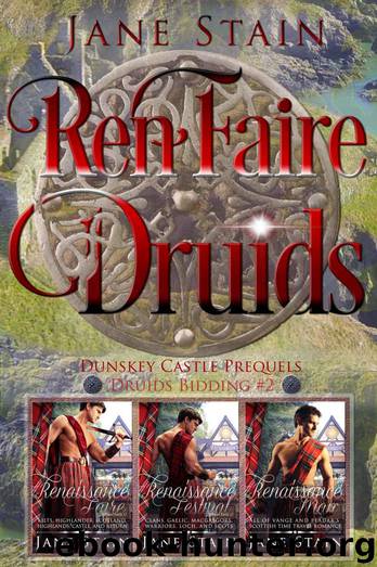 [Druids Bidding 02.0] RenFaire Druids: Dunskey Castle Prequels by Jane Stain