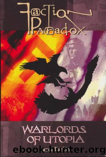 [Faction Paradox 03] - Warlords of Utopia by Lance Parkin