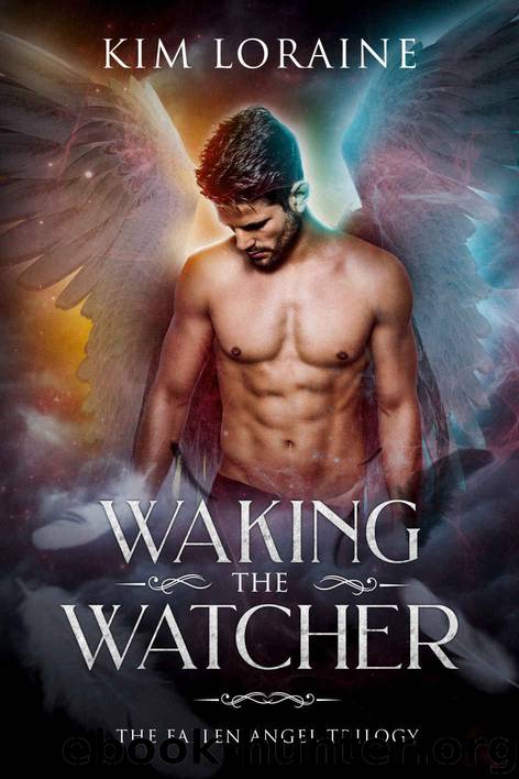 [Fallen Angel 01.0] Waking the Watcher by Kim Loraine