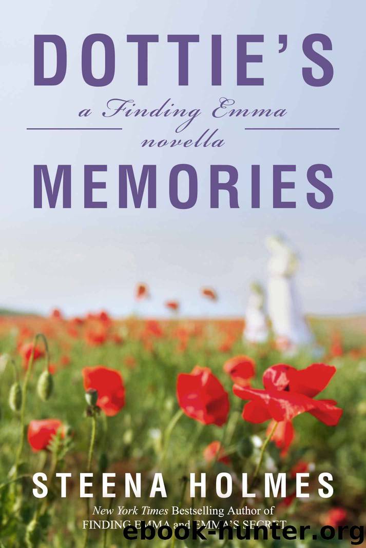 [Finding Emma 02.5] Dottie's Memories by Steena Holmes