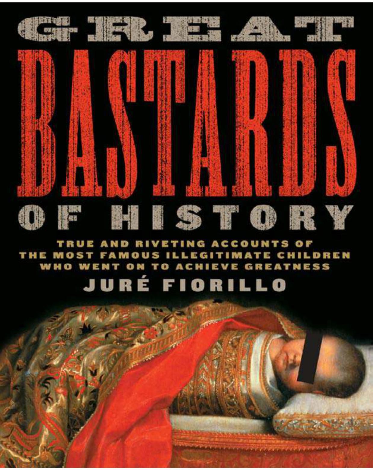 [Fiorillo Jure] Great Bastards of History True an(BookFi.org) by Unknown