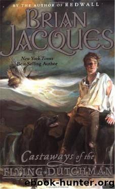 [Flying Dutchman 01] - Castaways of the Flying Dutchman by Brian Jacques