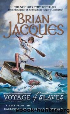 [Flying Dutchman 03] - Voyage of Slaves by Brian Jacques