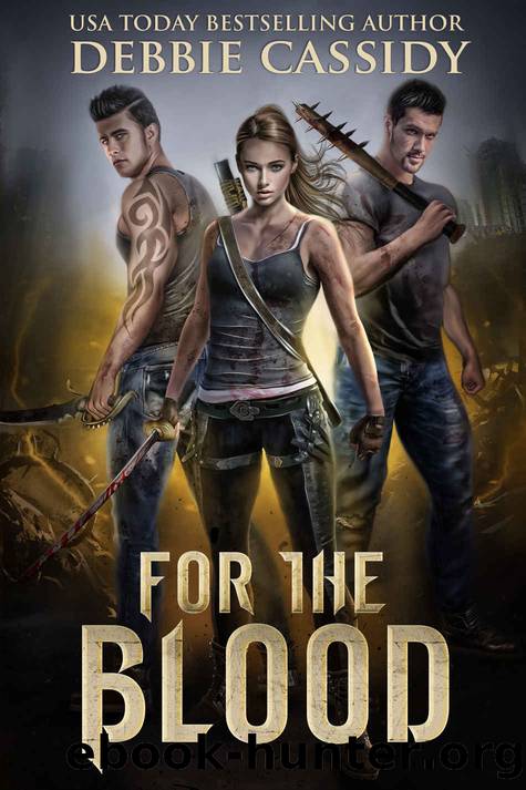[For the Blood 01] â¢ For the Blood by Cassidy Debbie