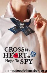 [Gallagher Girls 2] Cross My Heart and Hope To Spy by Ally Carter