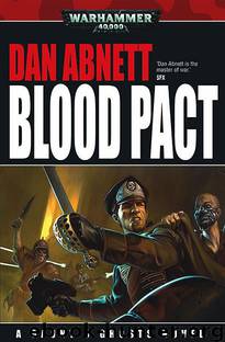 [Gaunt's Ghosts 12] - Blood Pact by Dan Abnett