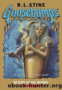 [Goosebumps 23] - Return of the Mummy by R.L. Stine - (ebook by Undead)