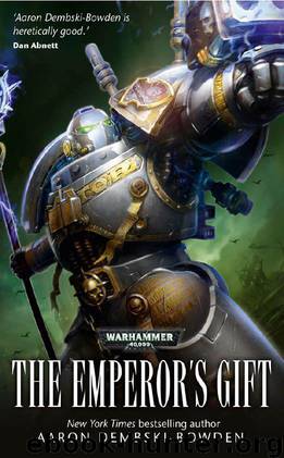 [Grey Knights] - The Emperor's Gift by Aaron Dembski-Bowden
