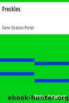 [Gutenberg 111] â¢ Freckles by Stratton-Porter Gene