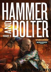 [Hammer and Bolter 08] - Cause & Effect by Sarah Cawkwell