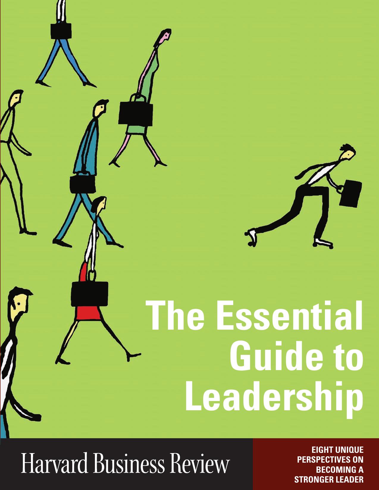 [Harvard Business Review] The Essential guide to leadership by unknow