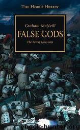 [Horus Heresy 02] - False Gods by Graham McNeill