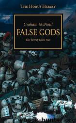 [Horus Heresy 02] False Gods by Graham McNeill