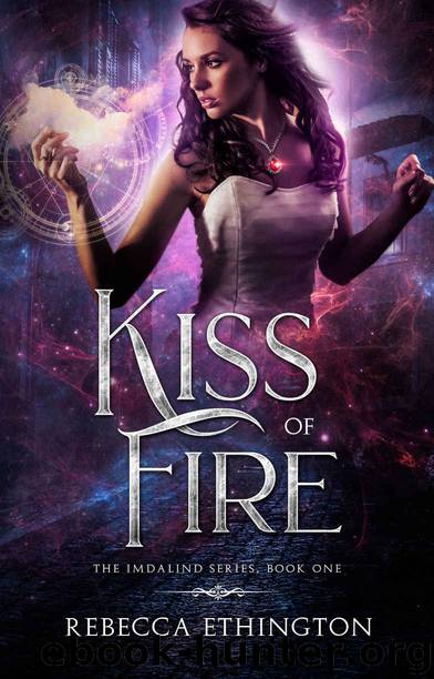 [Imdalind 01.0] Kiss of Fire by Rebecca Ethington